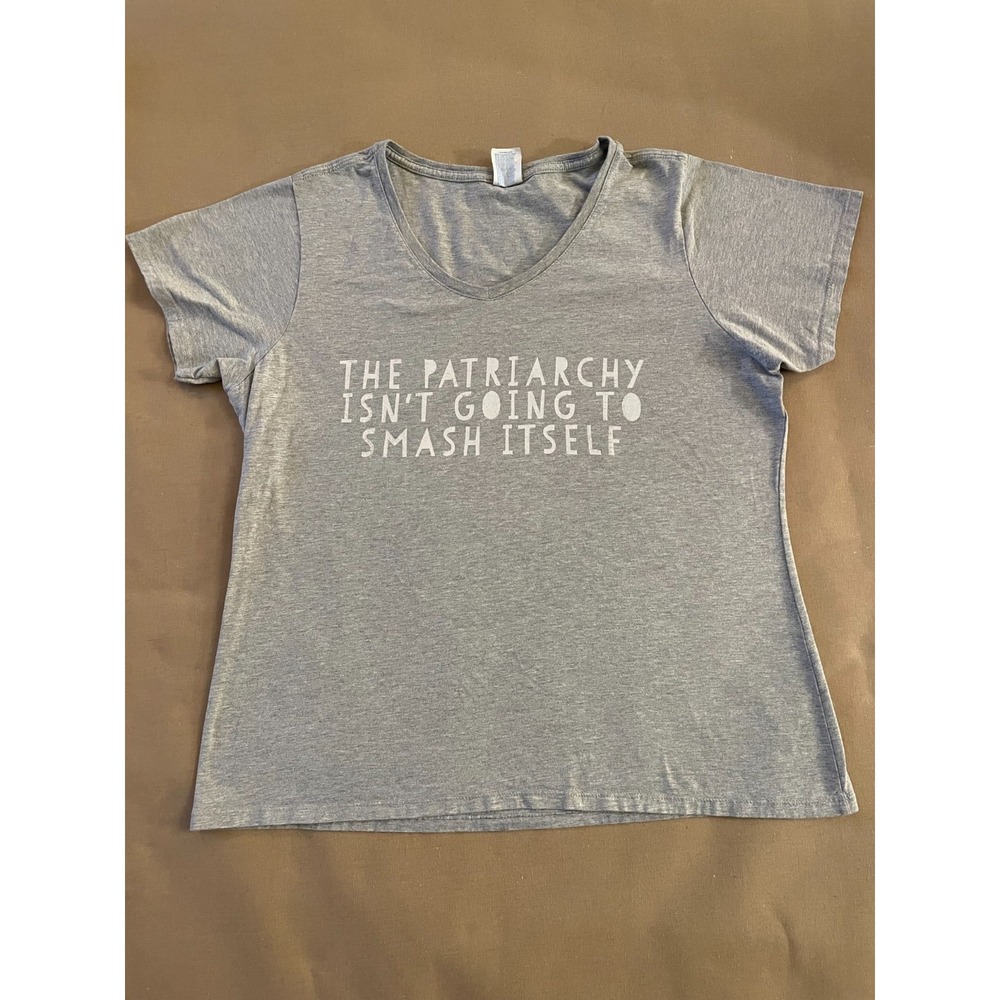 Protest T-shirt Women's Sz XXL The Patriarchy Isn't Going to Smash Itself